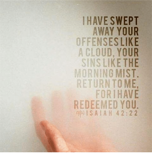 i-have-swept-away-your-offenses-like-a-cloud-your-13947067